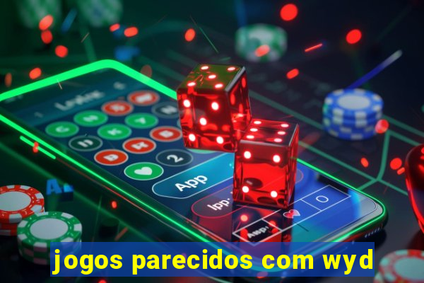 jogos parecidos com wyd